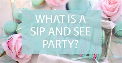 see you at the party|sip and see party meaning.